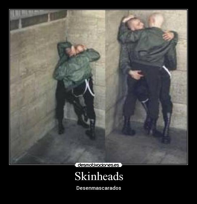 Skinheads - Desenmascarados
