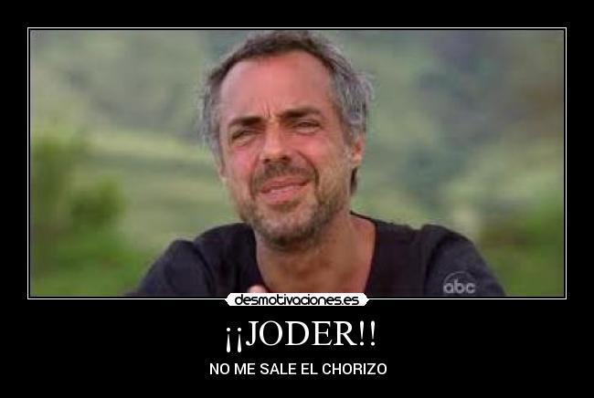 ¡¡JODER!! - NO ME SALE EL CHORIZO