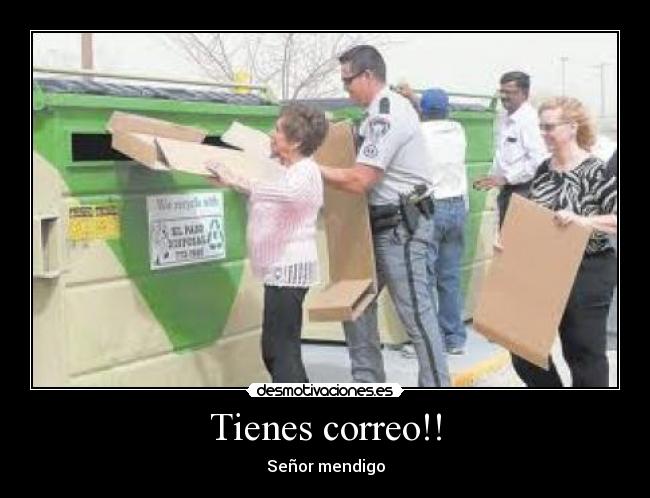 Tienes correo!! - Señor mendigo