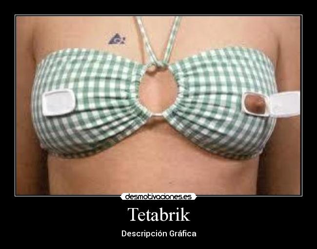 Tetabrik - Descripción Gráfica
