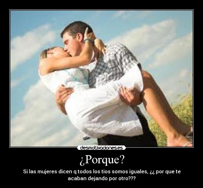 ¿Porque? -