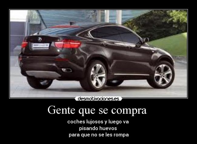 Gente que se compra -