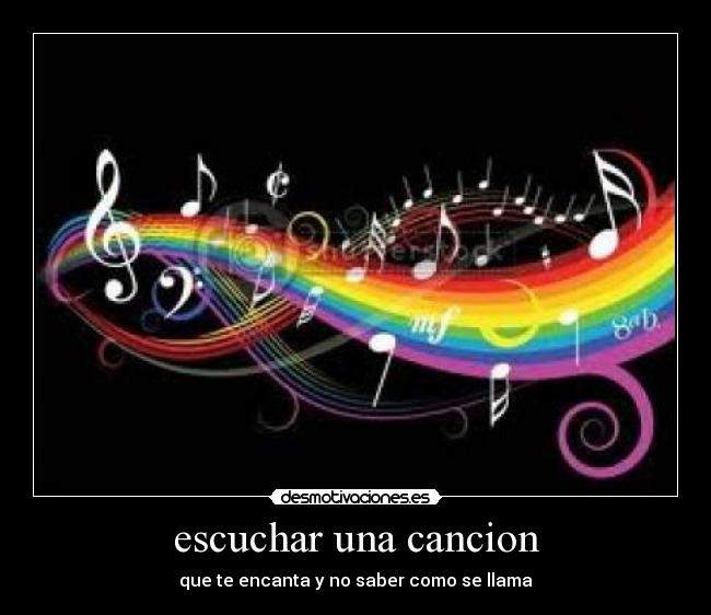 escuchar una cancion - que te encanta y no saber como se llama