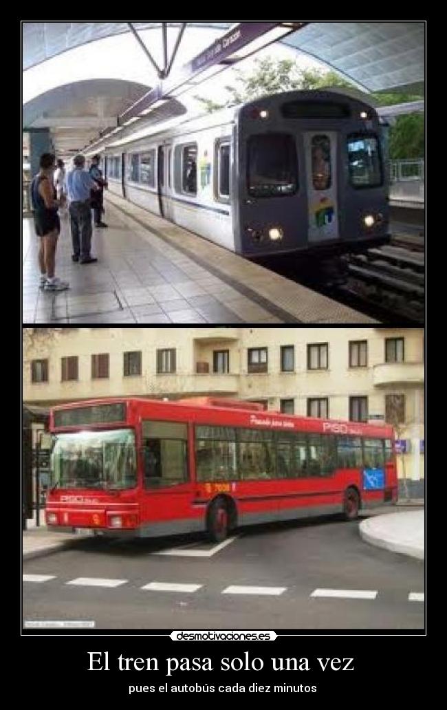 El tren pasa solo una vez  - 