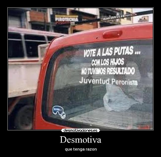 Desmotiva - que tenga razon