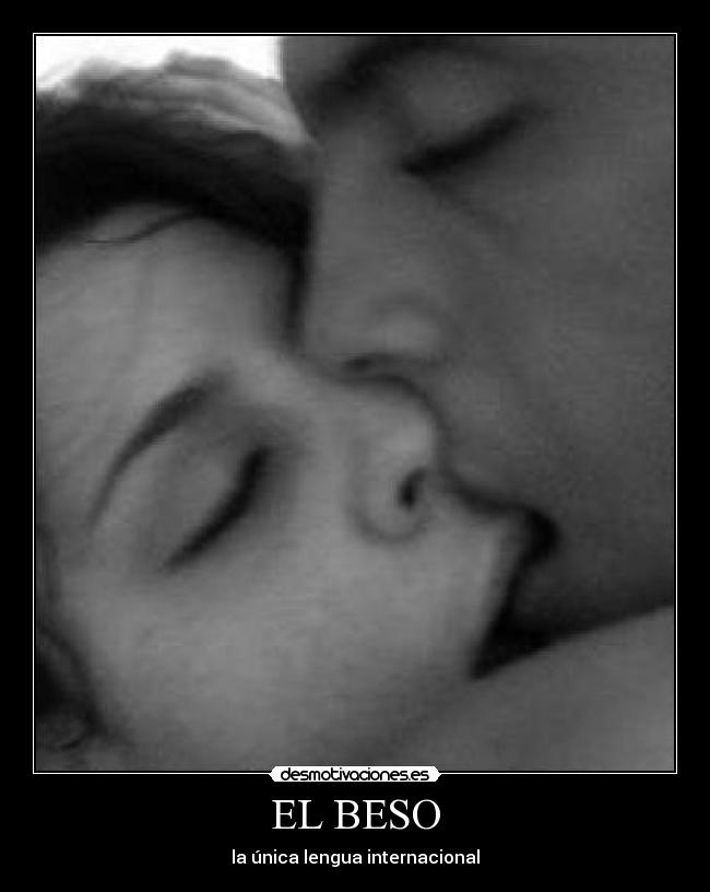 EL BESO - la única lengua internacional