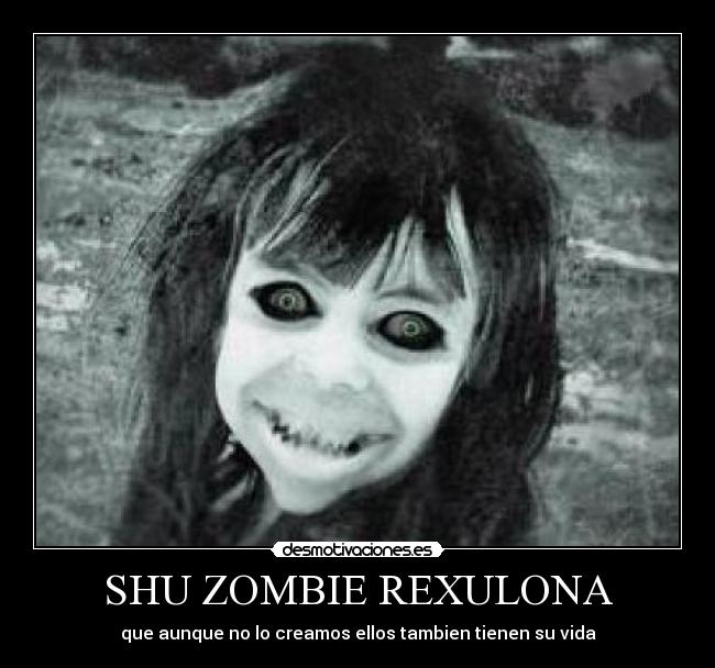 SHU ZOMBIE REXULONA -