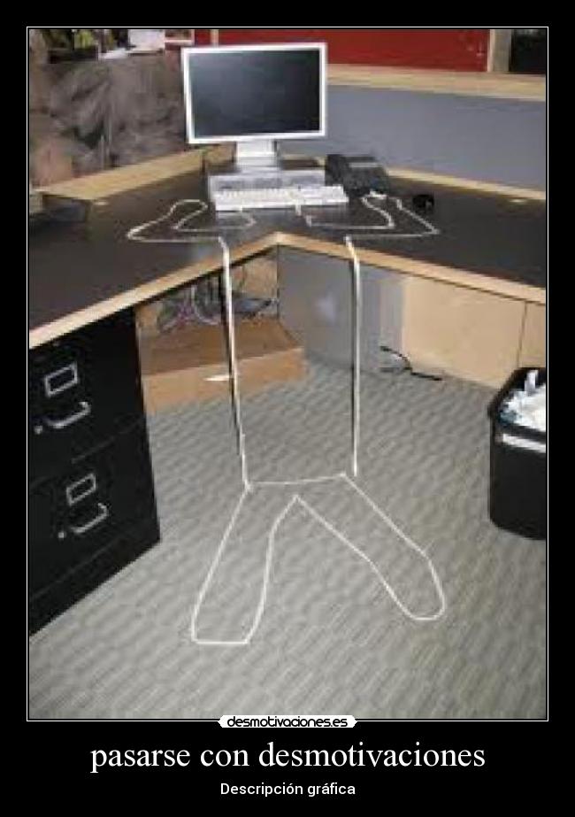 pasarse con desmotivaciones -