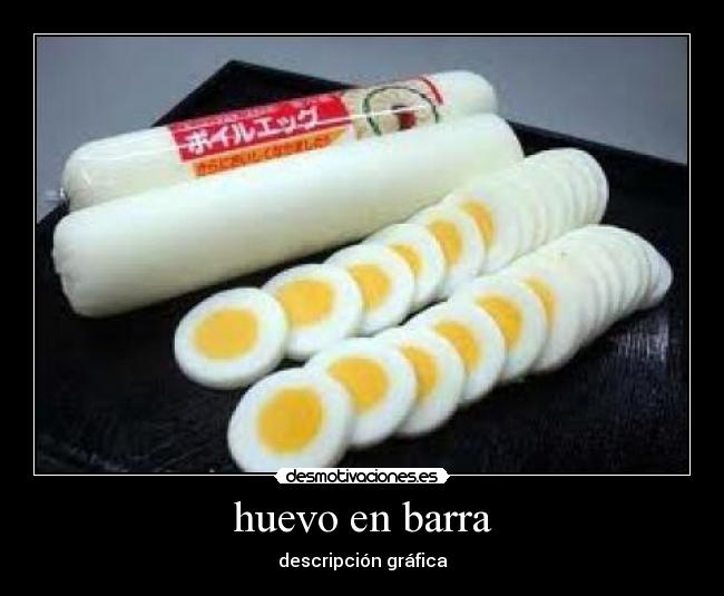 huevo en barra -