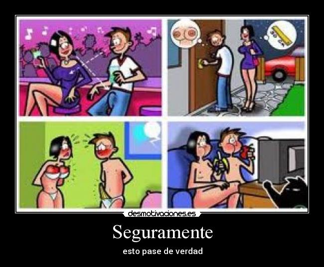 Seguramente -