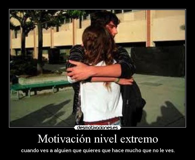 Motivación nivel extremo -