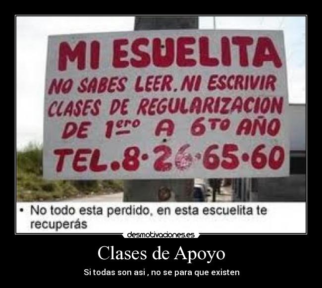 Clases de Apoyo - Si todas son asi , no se para que existen