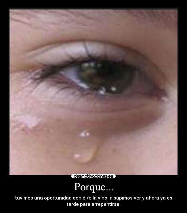 Porque... -