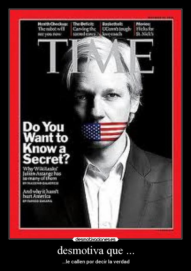 desmotiva que ... - ...le callen por decir la verdad