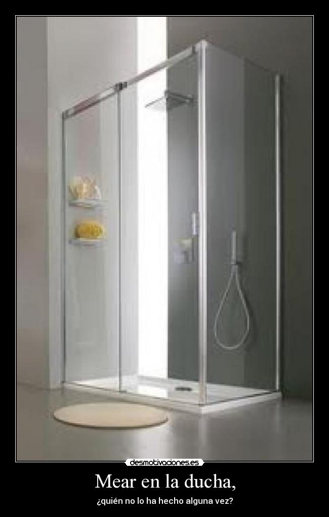 Mear en la ducha, -