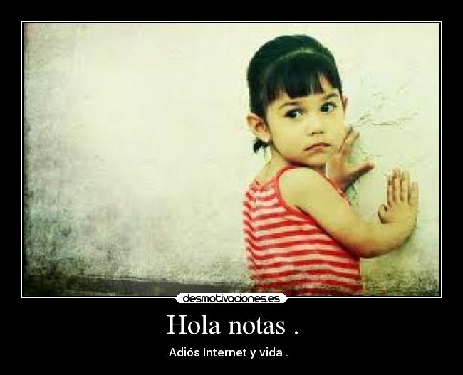 Hola notas . - 