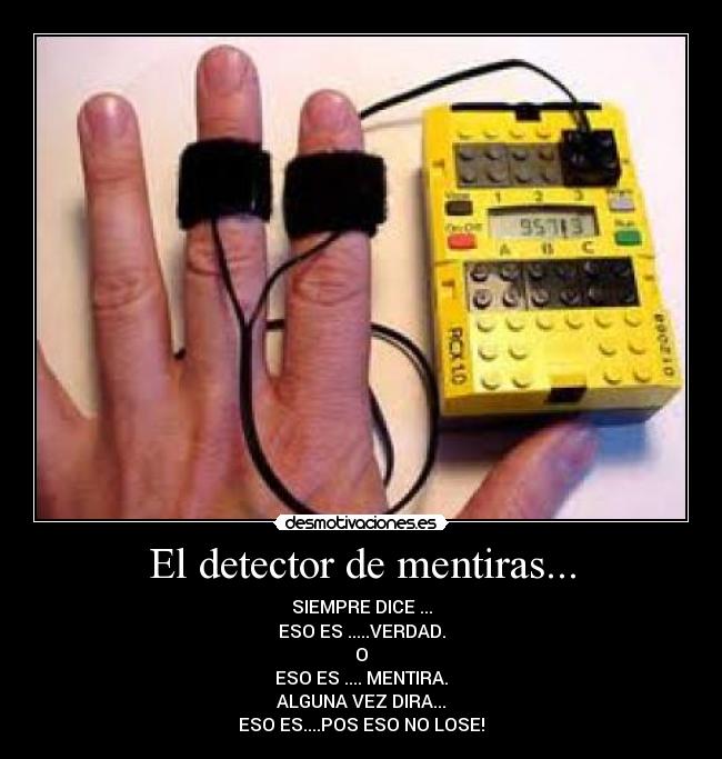El detector de mentiras... - 