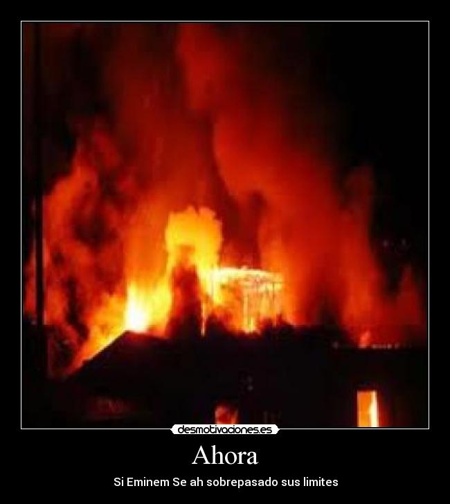 Ahora - Si Eminem Se ah sobrepasado sus limites