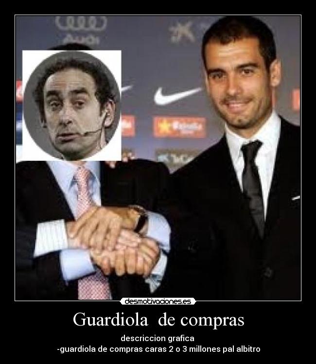 Guardiola  de compras - 