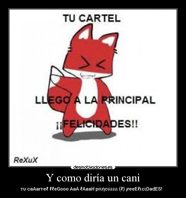 Y como diría un cani - 