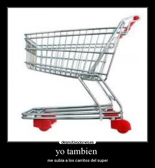 yo tambien -