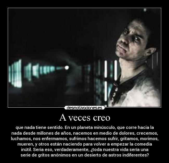 A veces creo -