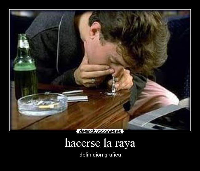 hacerse la raya - definicion grafica