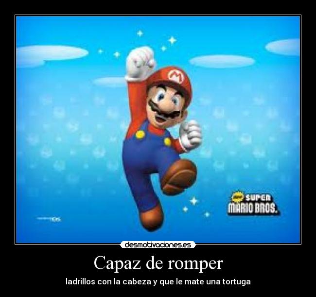 Capaz de romper - 