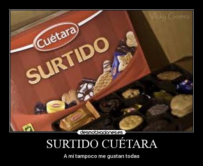 SURTIDO CUÉTARA - A mi tampoco me gustan todas