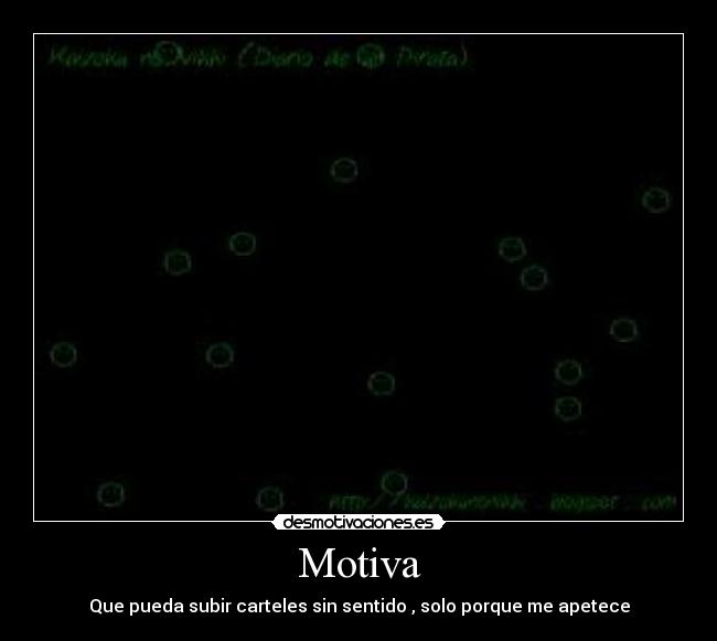 Motiva - Que pueda subir carteles sin sentido , solo porque me apetece