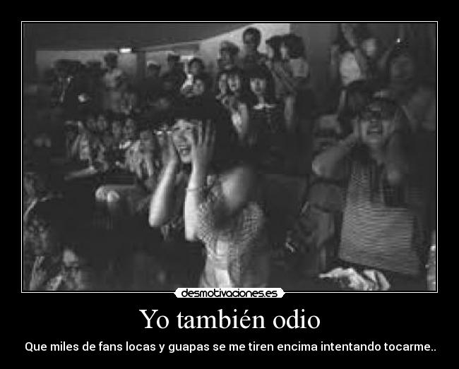 Yo también odio -