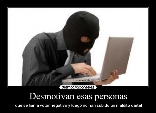 Desmotivan esas personas - 