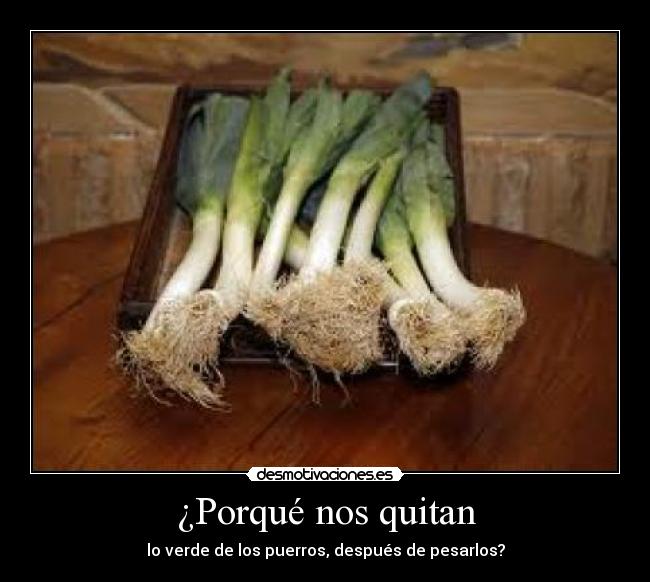 ¿Porqué nos quitan -