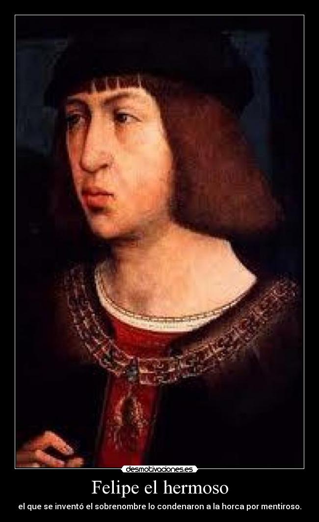 Felipe el hermoso -