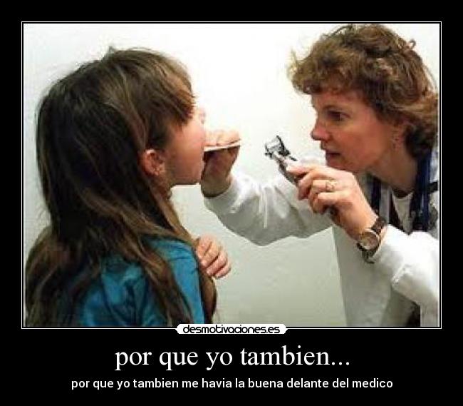 por que yo tambien... -