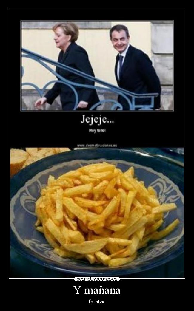 Y mañana - fatatas