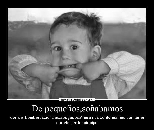De pequeños,soñabamos - 