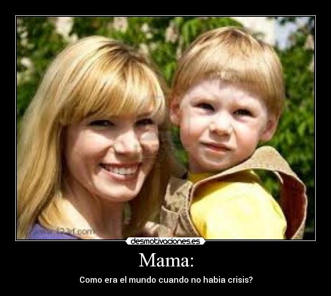 Mama: - 
