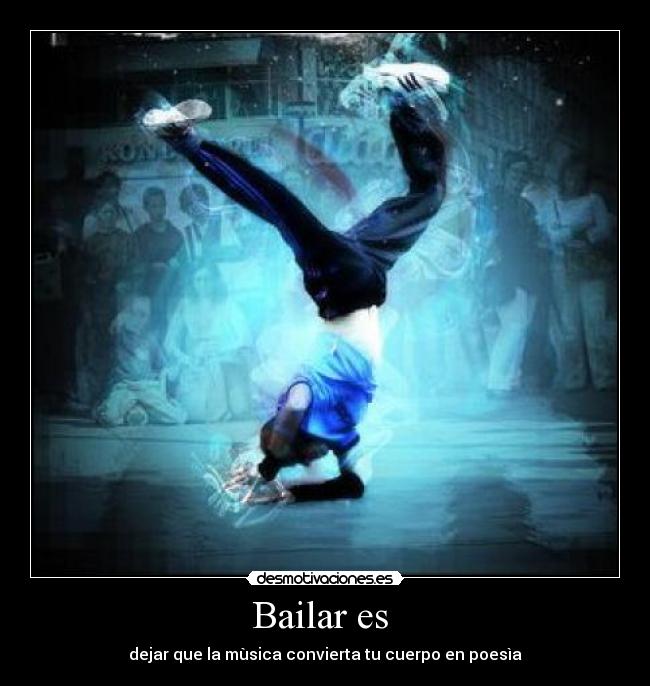 Bailar es  - 