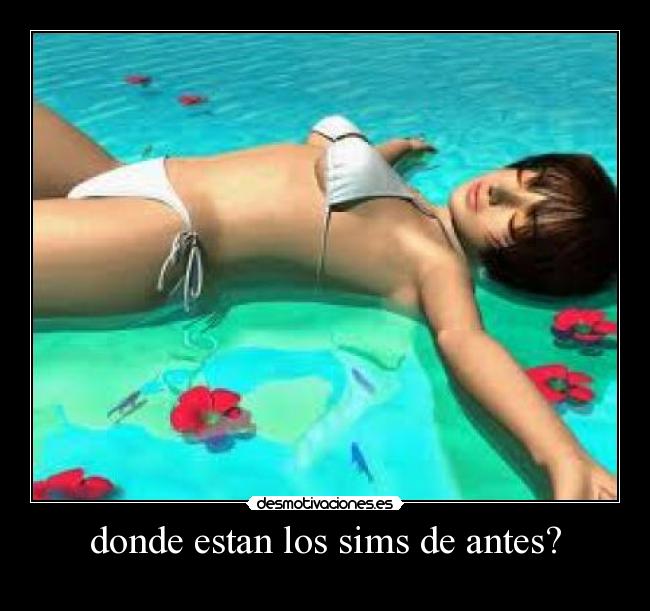 donde estan los sims de antes? -