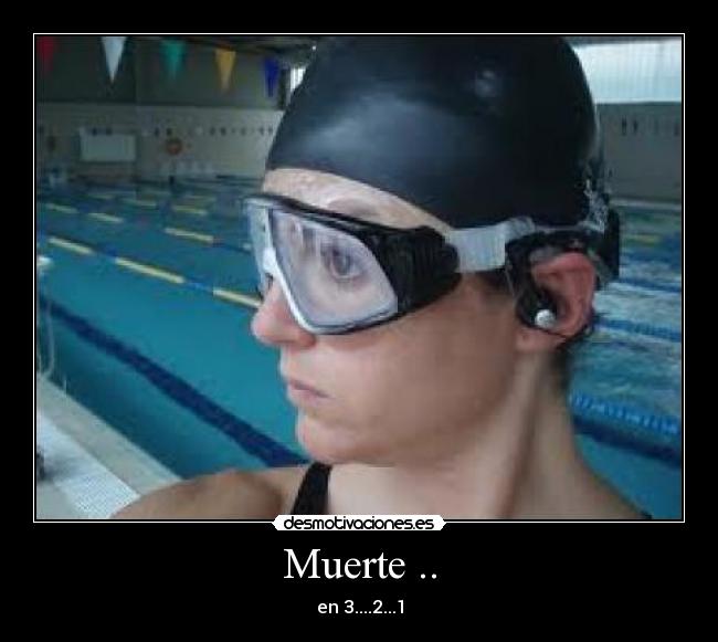 Muerte .. - en 3....2...1