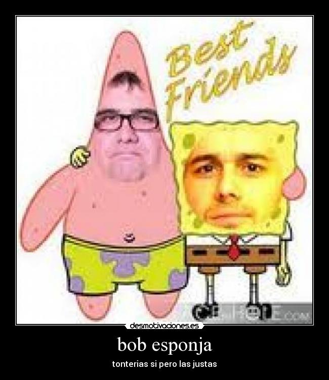 bob esponja - tonterias si pero las justas