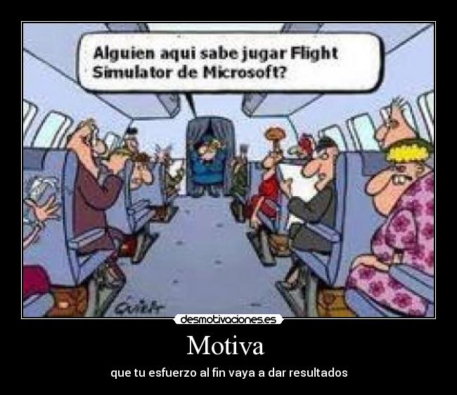 Motiva - que tu esfuerzo al fin vaya a dar resultados