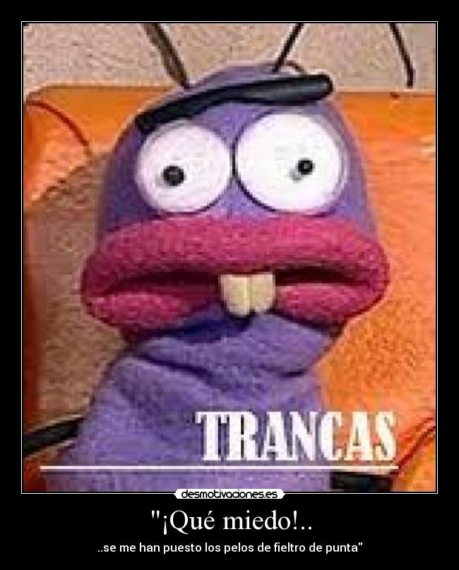 carteles miedo nines22 desmotivaciones