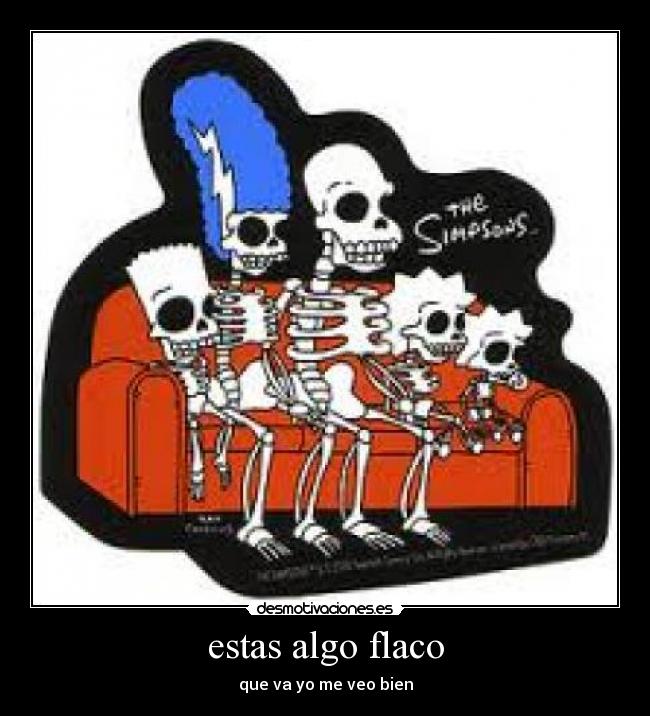 carteles estas algo flaco desmotivaciones