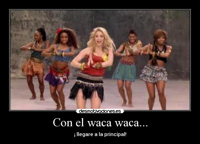 Con el waca waca... - 