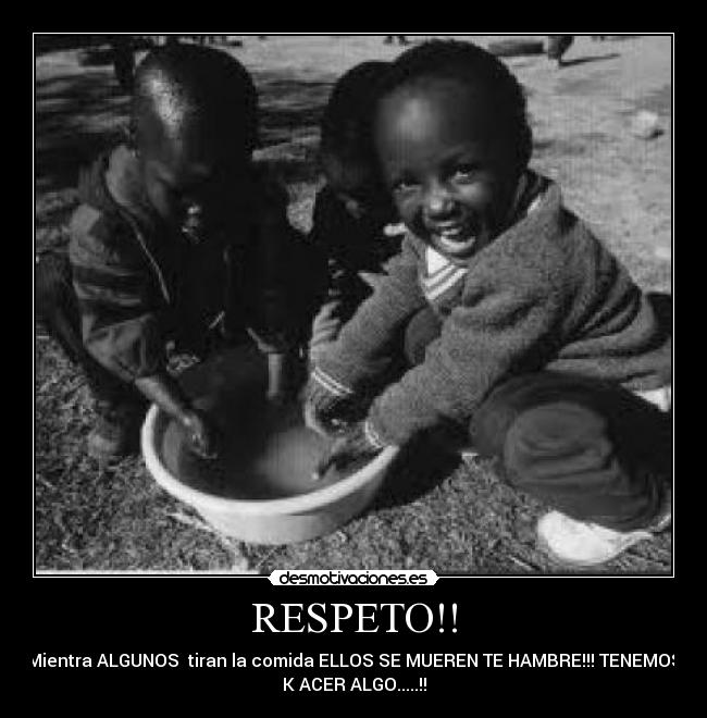 RESPETO!! -