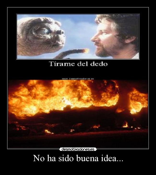 No ha sido buena idea... - 