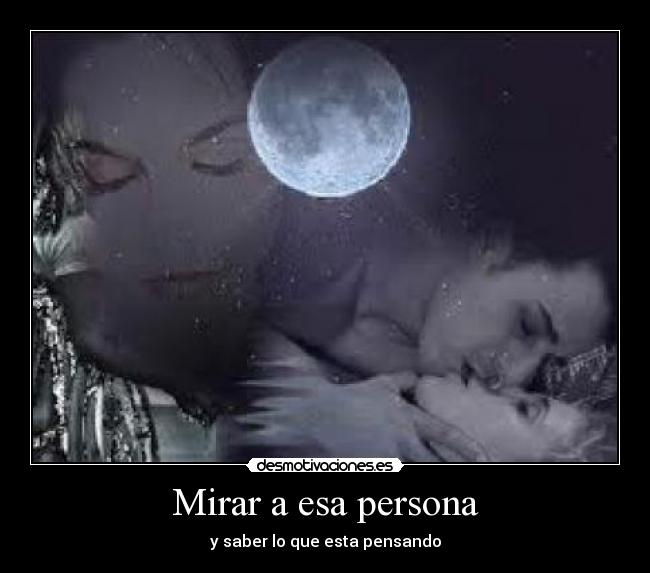 Mirar a esa persona -