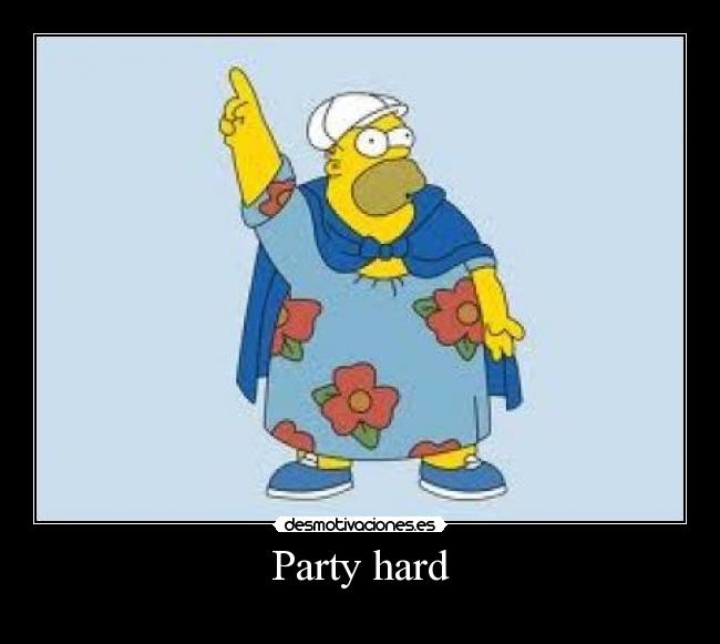 Party hard -